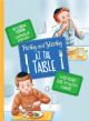 Pinky and Slinky At The Table: A Kid-Friendly Guide to Meal Time Manners